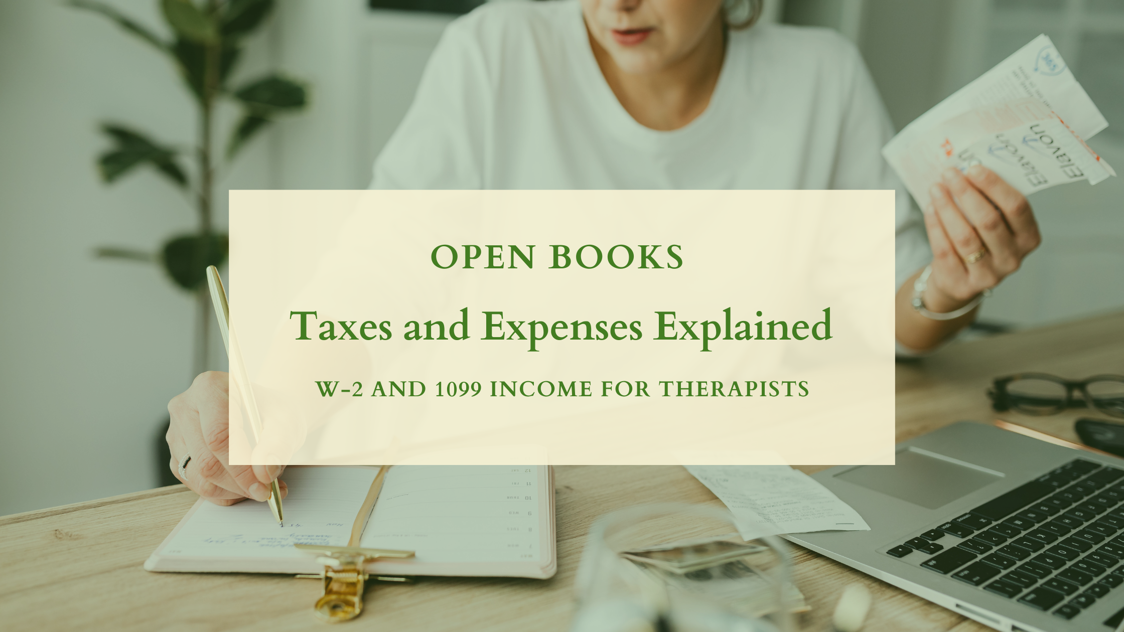 Working a Full-Time Job While Starting a Therapy Practice: How Taxes and Expenses Work