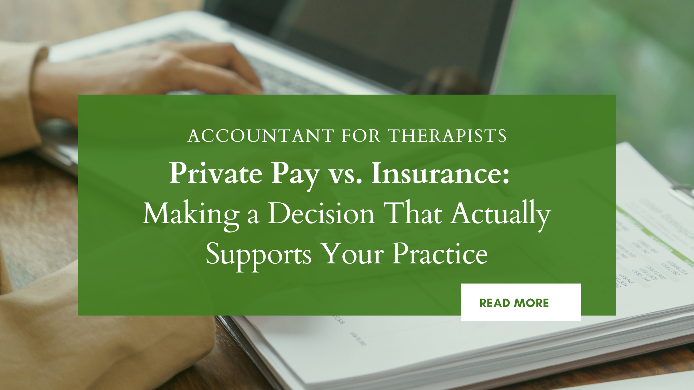 Private Pay vs. Insurance for Therapists: Making a Decision That Actually Supports Your Practice