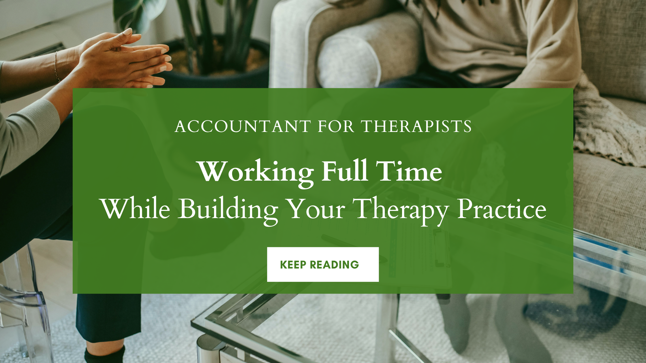 Working a Full-Time Job While Building a Therapy Practice: How W-2 and 1099 Income Actually Work Together