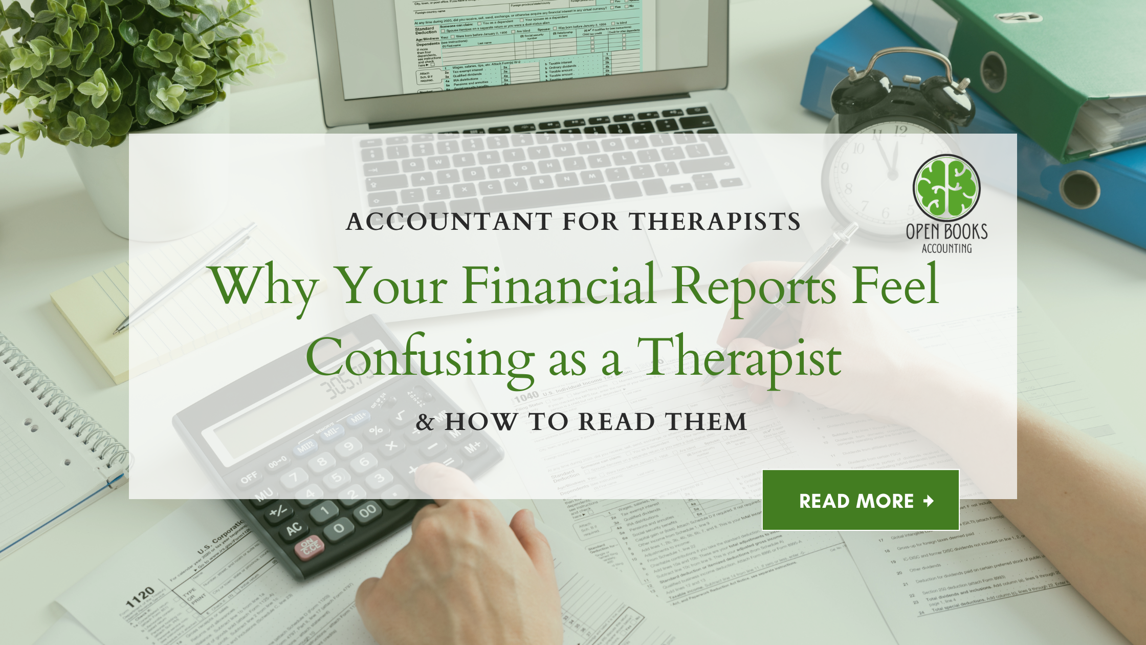 Why Your Financial Reports Feel Confusing as a Therapist (And How to Actually Read Them)
