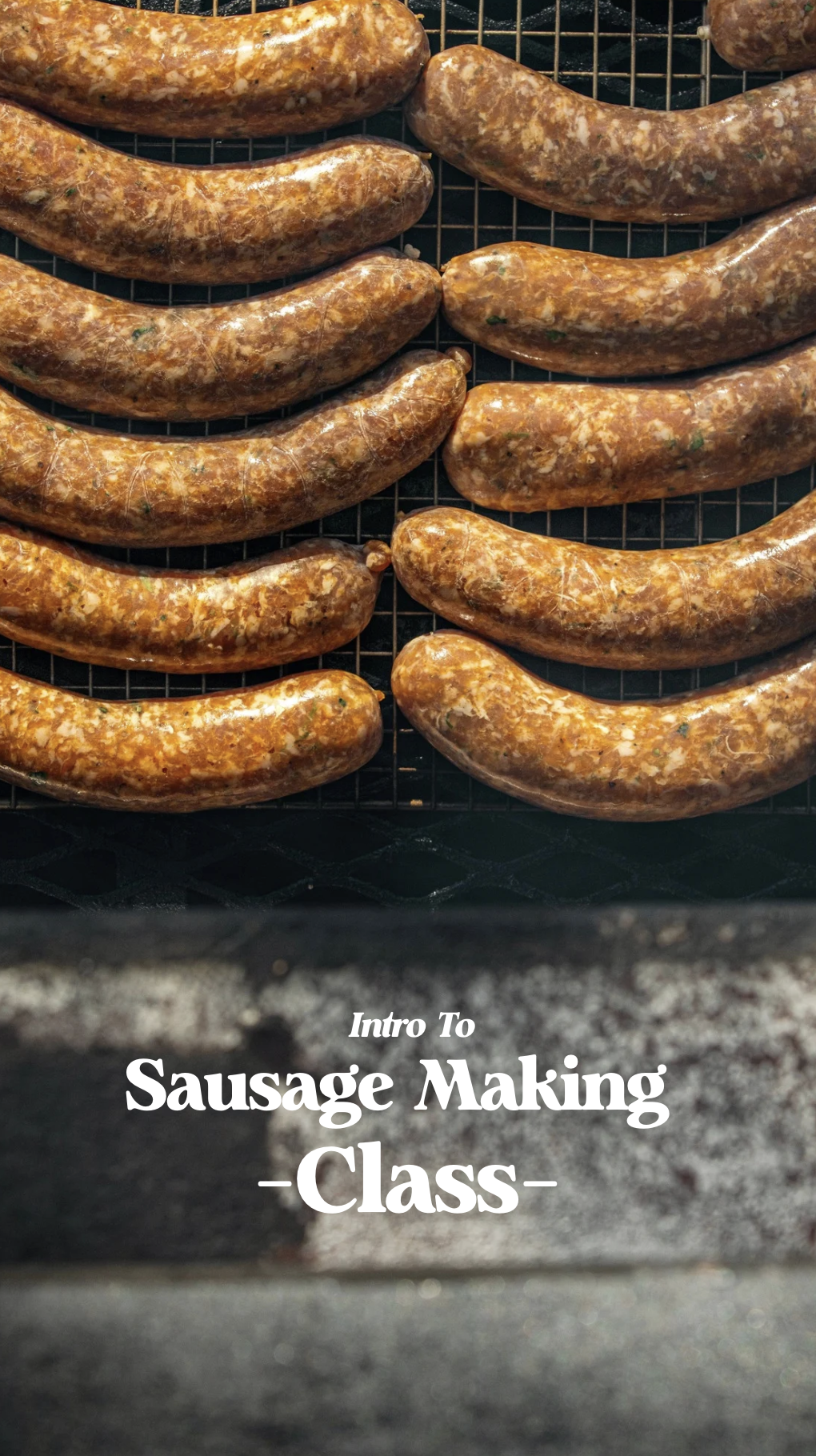 Intro To Sausage Making Class