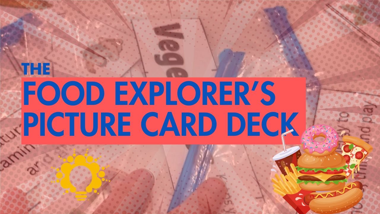 The Food Explorer’s Picture Card Deck