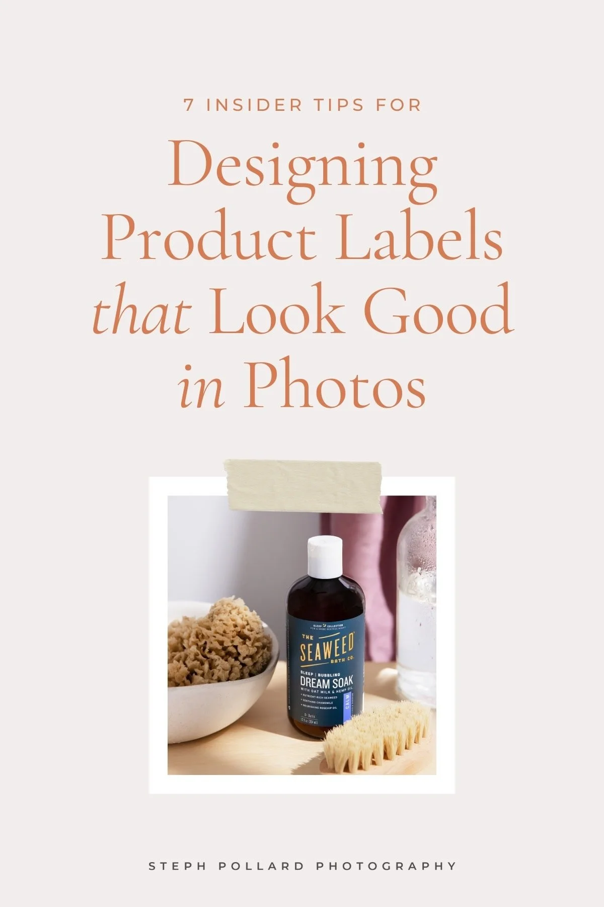 A text-based image that says 7 insider tips for designing product labels that look good in photos
