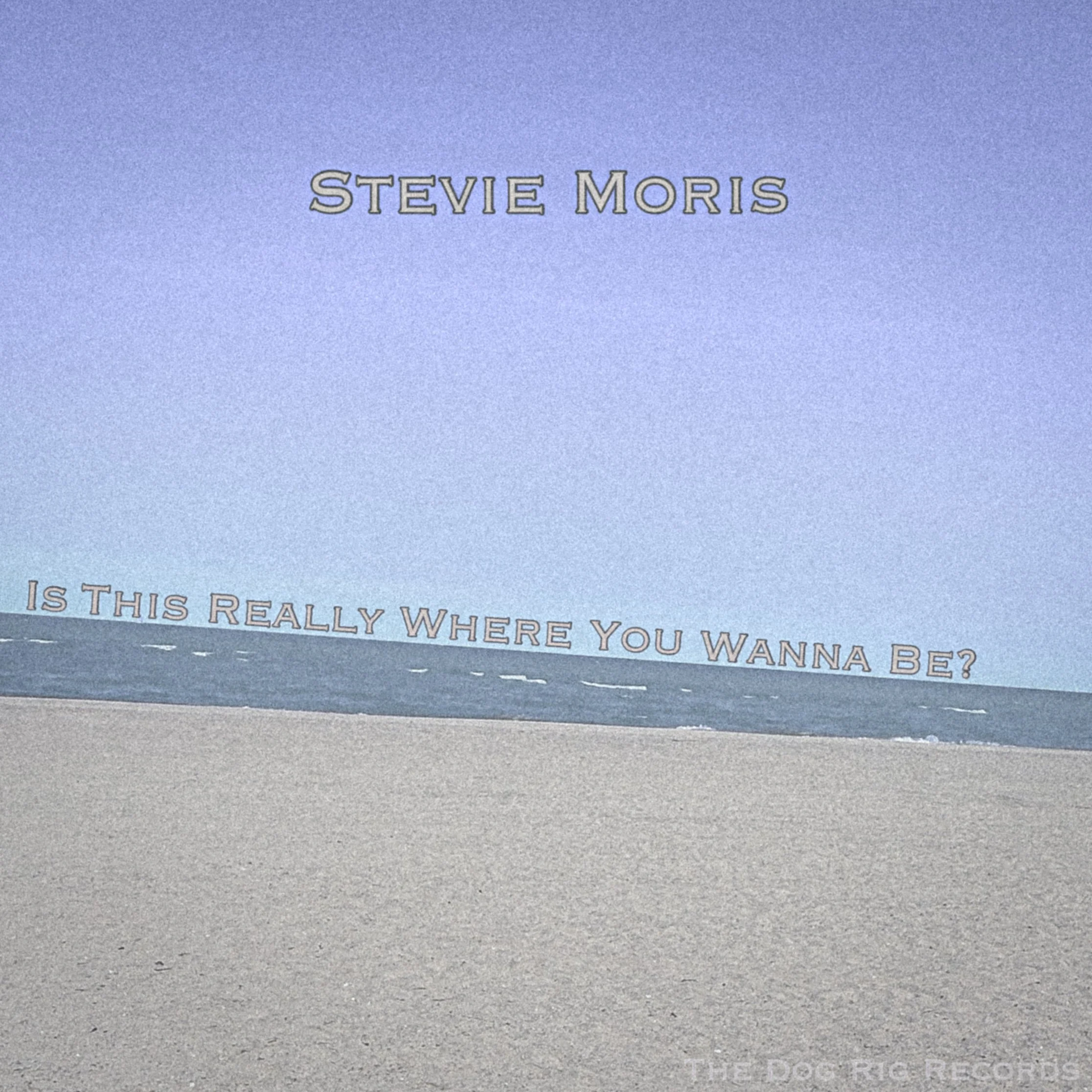 The Album Cover of Stevie Moris's song, Is This Really Where You Wanna Be