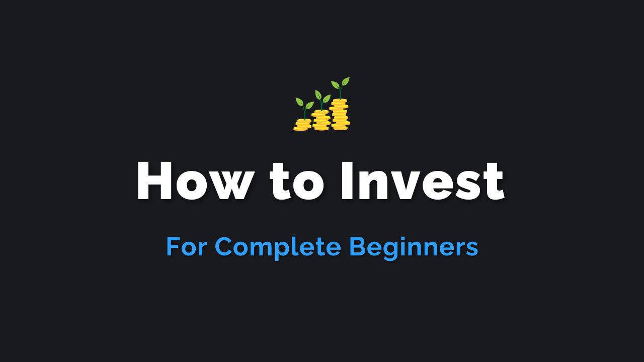 How to Start Investing: Beginners Guide