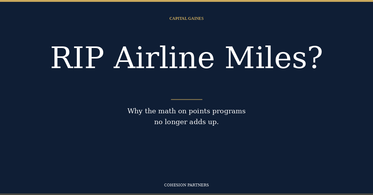 RIP Airline Miles?
