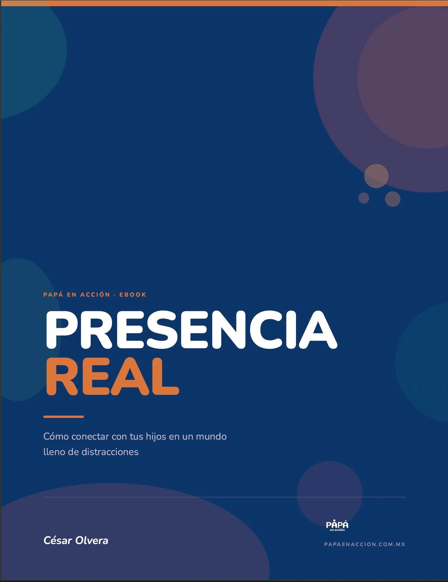 Presencia Real: Cómo conectar con tus hijos en un mundo lleno de distracciones