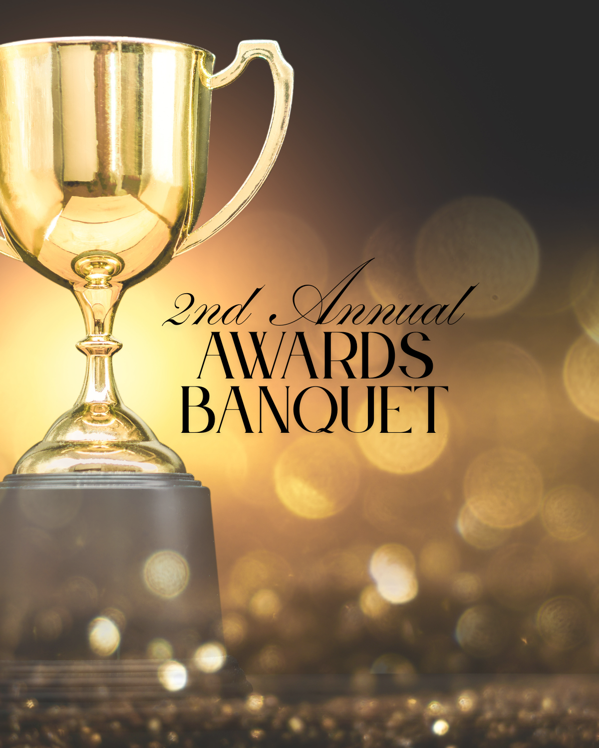 Golden trophy cup on a black pedestal with the text '2nd Annual Awards Banquet' against a blurred, warm-colored background with circular bokeh lights.
