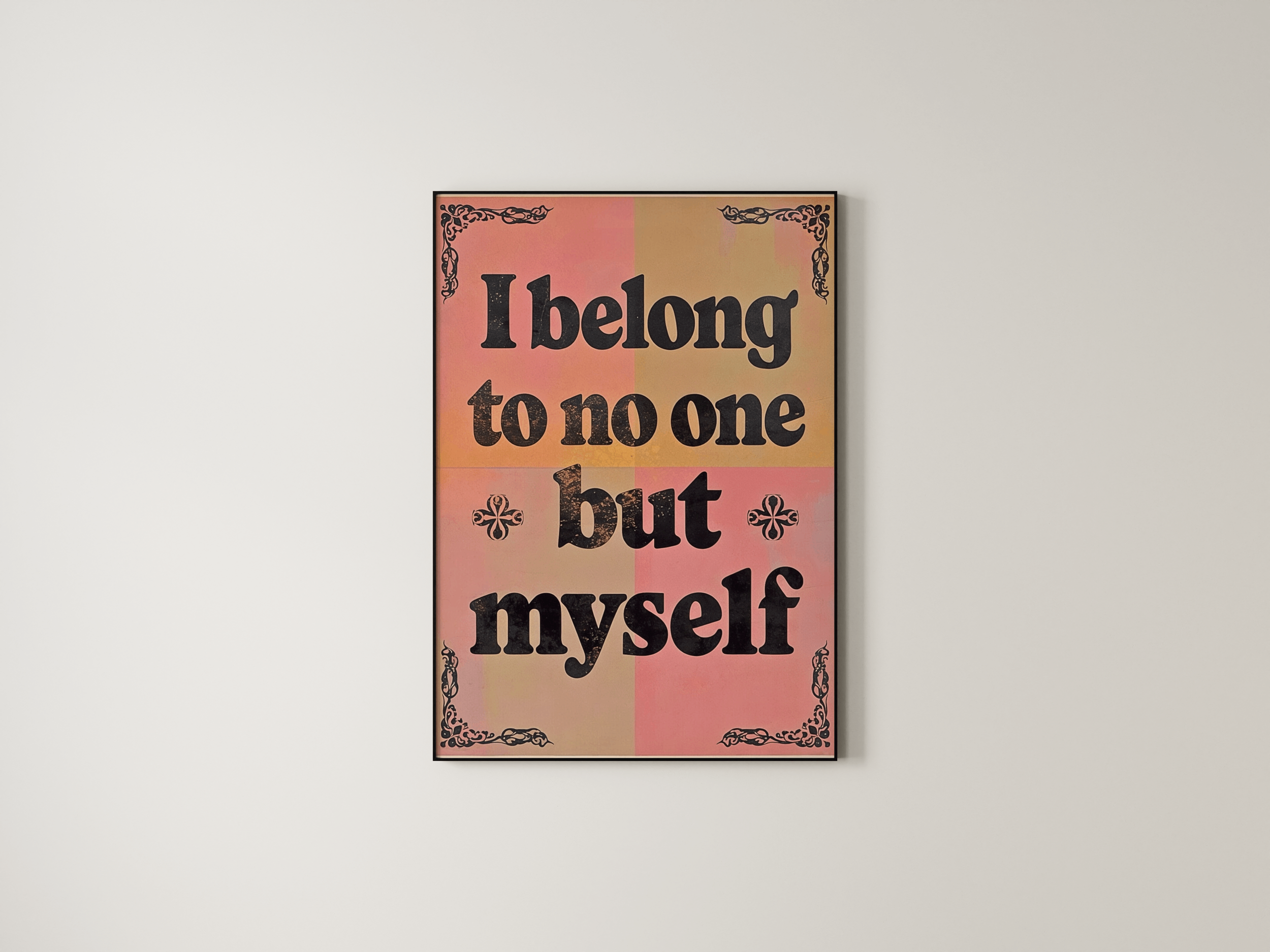 I Belong to no-one but Myself