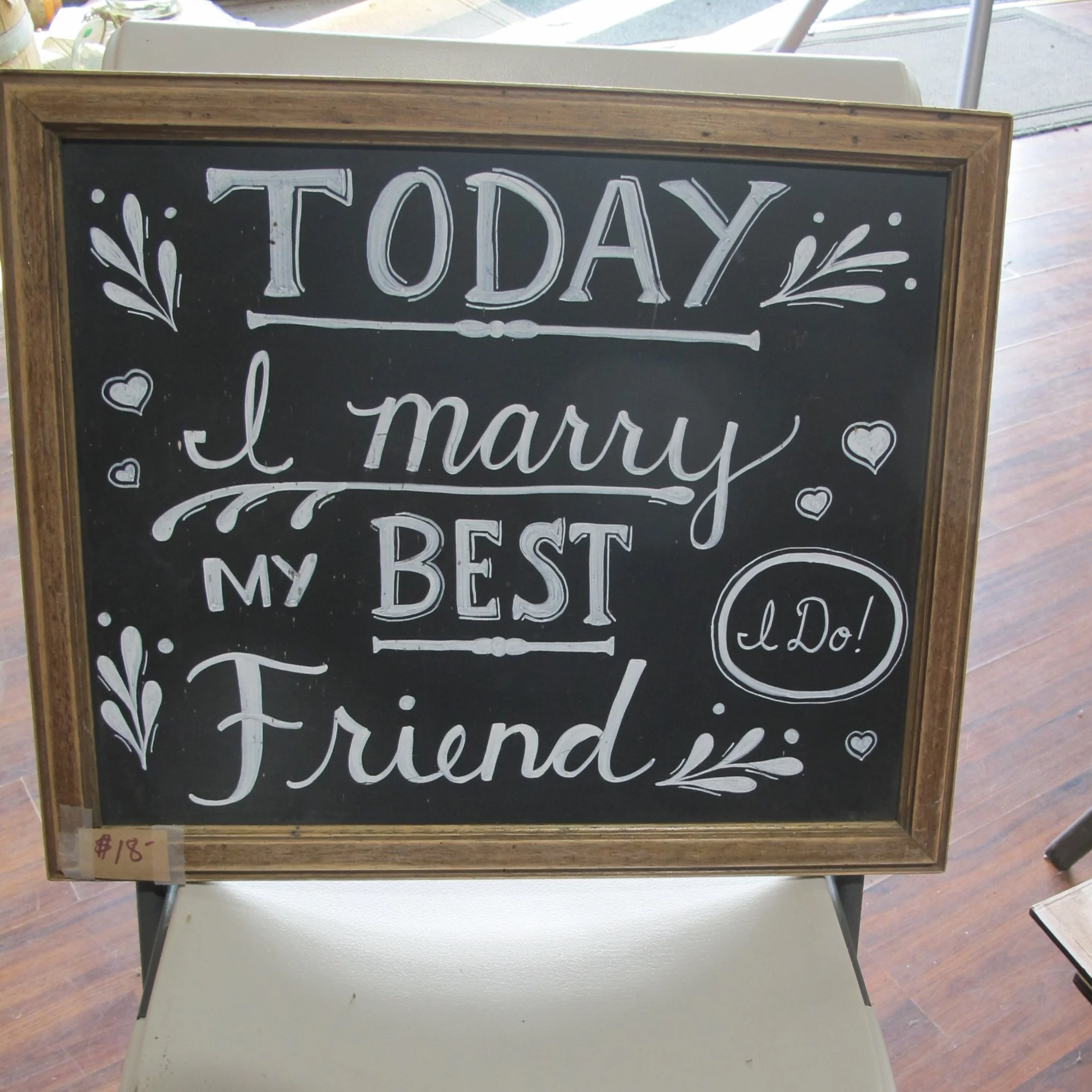 (S16) "Today I Marry My Best Friend" Chalkboard Sign
