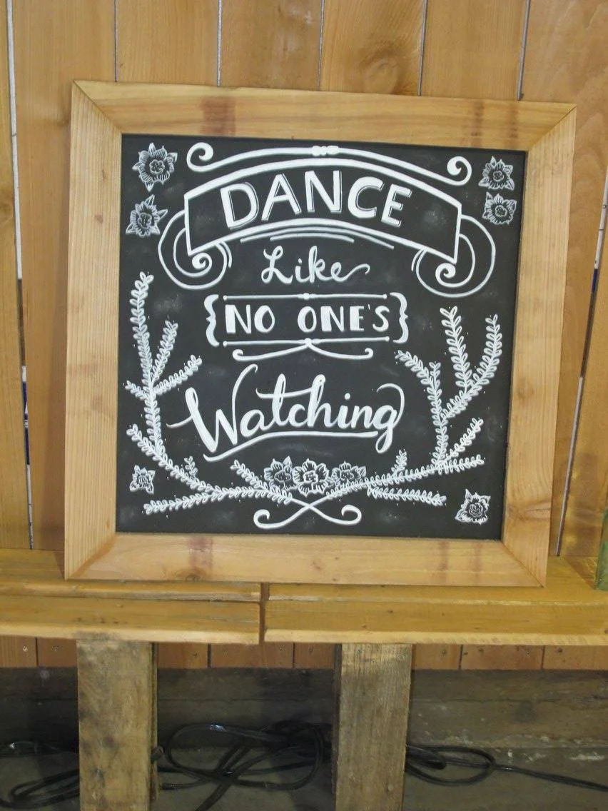 (S14) Rustic "Dance Like No One's Watching" Chalkboard Sign