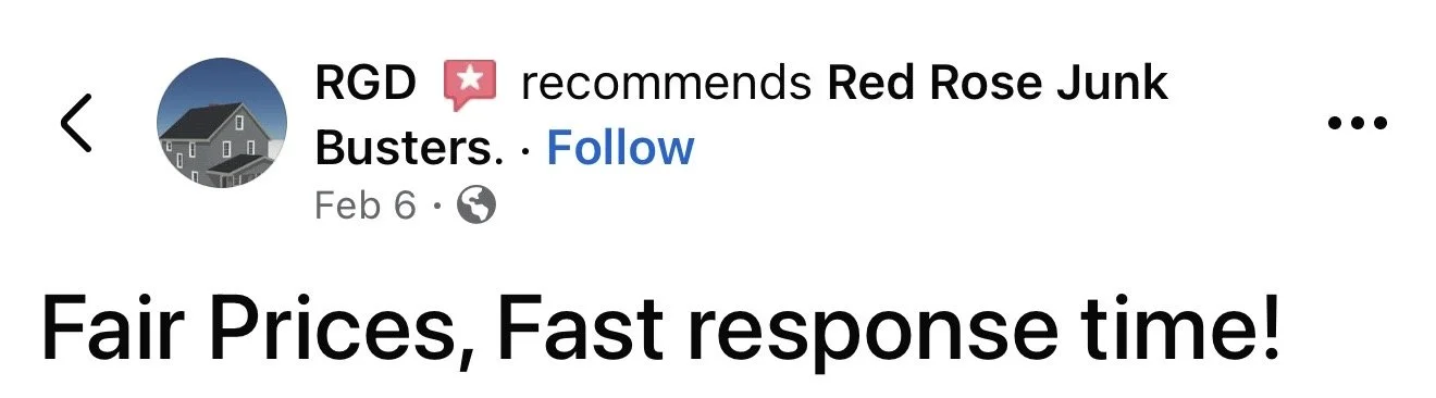 A social media post from Red Rose Junk Busters with the headline "Fair Prices, Fast response time!"