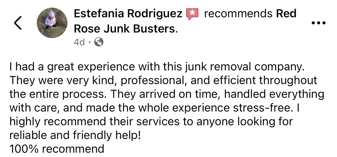 Screenshot of a Facebook recommendation post from Estefania Rodriguez for Red Rose Junk Busters, expressing satisfaction with their junk removal services.