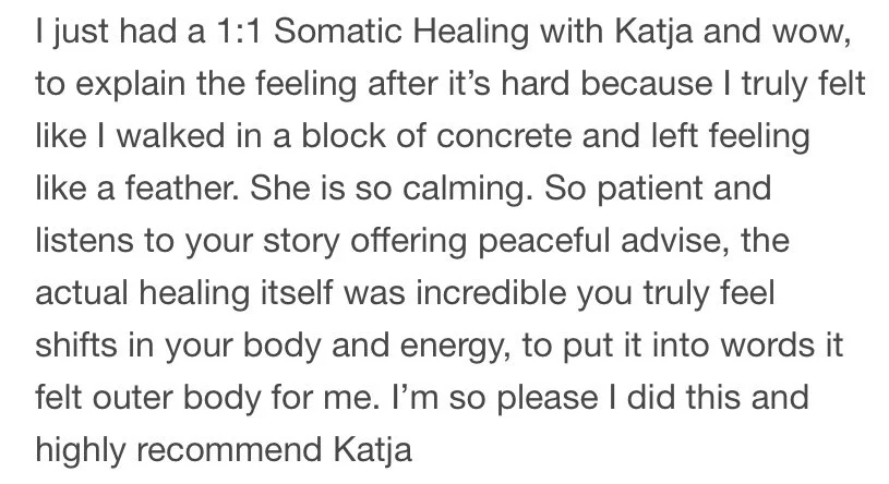 Screenshot of a text message or review praising treatment with Katja, describing feelings of calmness and physical relief after emotional and physical healing session.