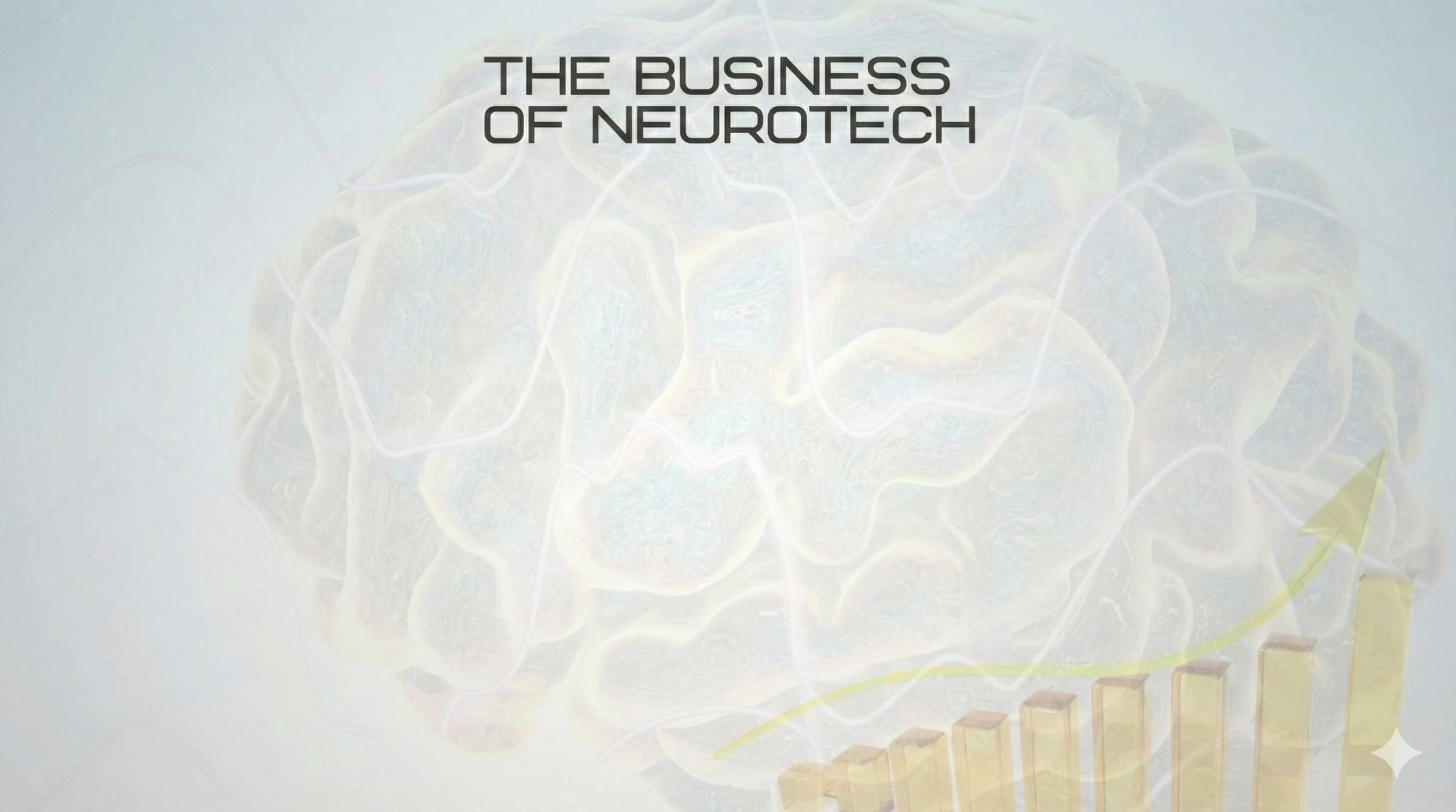 Title card reading 'The Business of Neurotech' with a background of a brain and a rising bar graph.