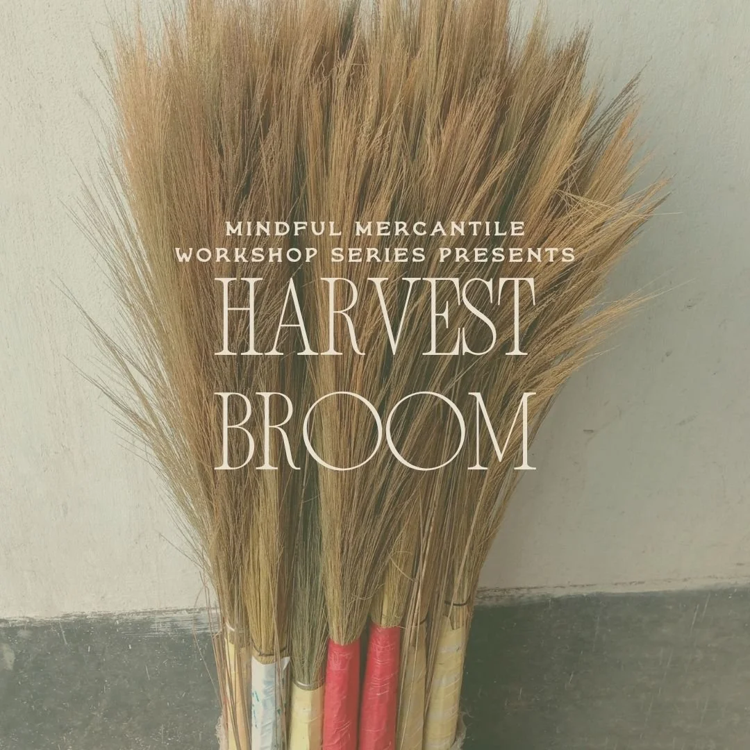Harvest Broom Workshop