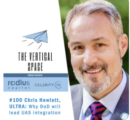 #100 Chris Hewlett, Project ULTRA: Why DoD will lead UAS integration