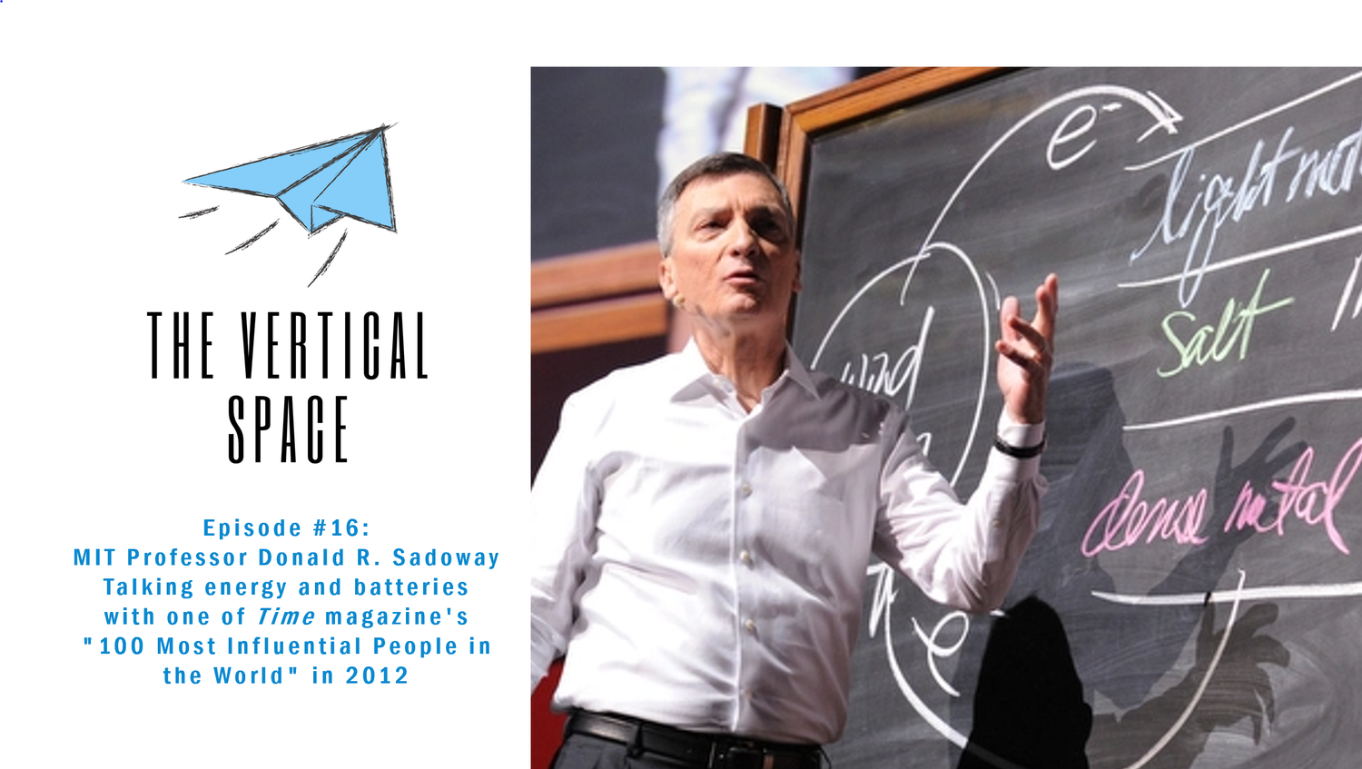 #16: MIT Professor Donald R. Sadoway, global battery expert