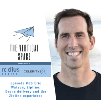 #60 Eric Watson, Zipline: Drone delivery and the Zipline experience