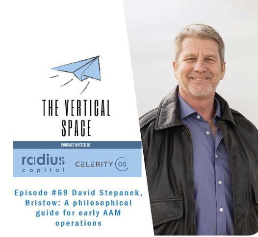 #69 David Stepanek, Bristow: A philosophical guide for early AAM operations