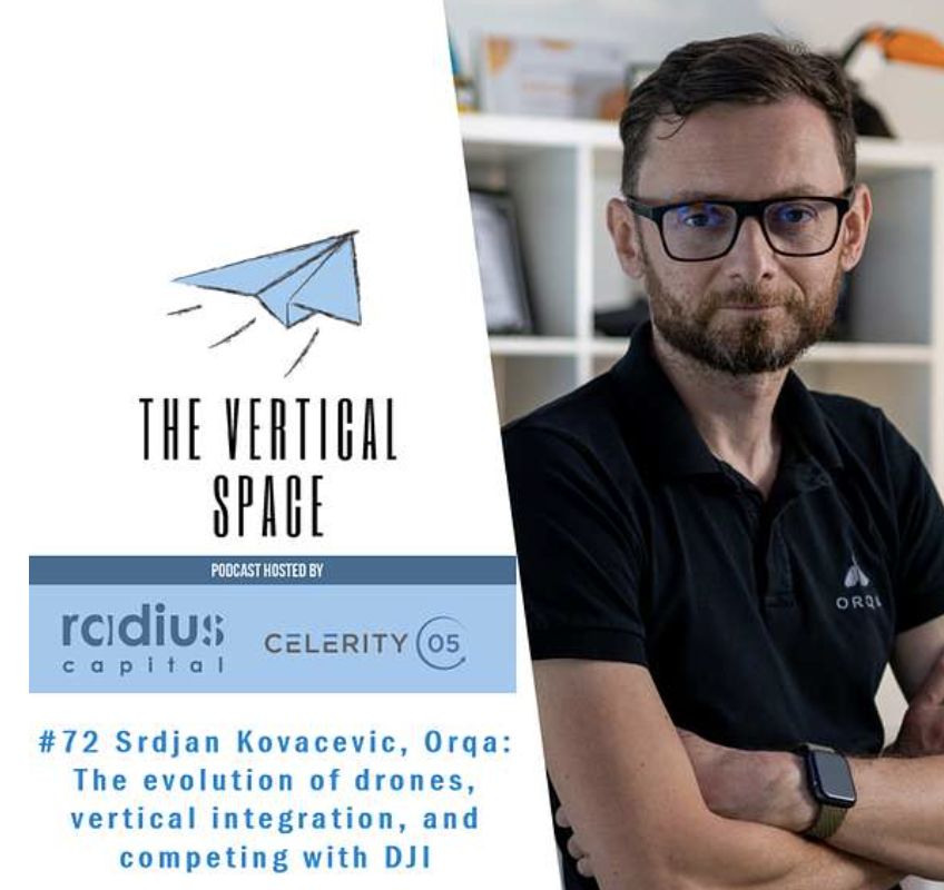#72 Srdjan Kovacevic, Orqa: The evolution of drones, vertical integration, and competing with DJI