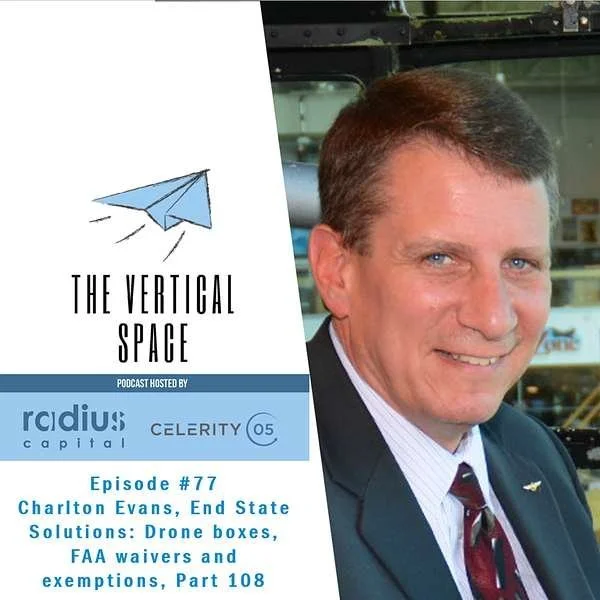 #77 Charlton Evans, End State Solutions: Drone boxes, FAA waivers and exemptions