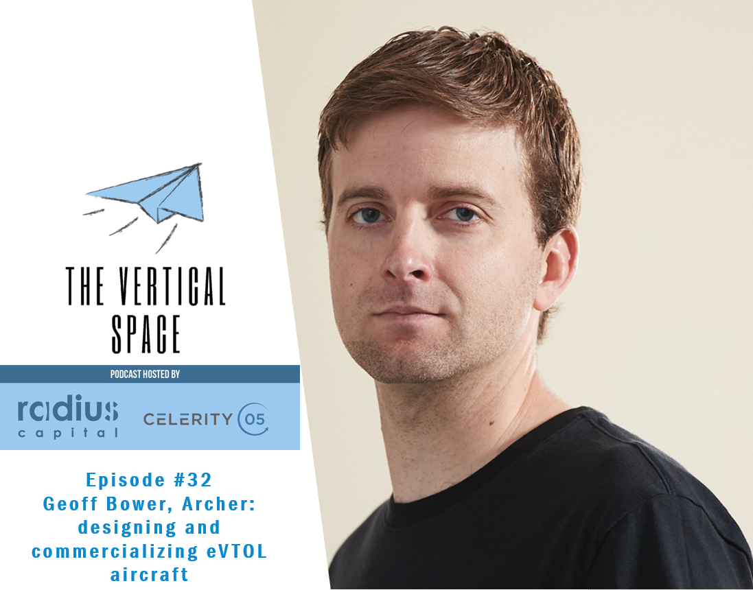 #32 Geoff Bower, Archer: designing and commercializing eVTOL aircraft