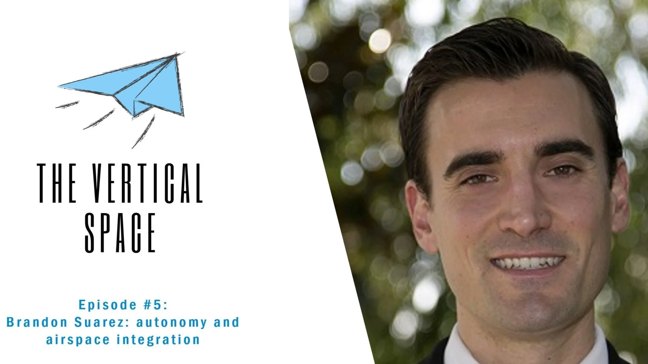 Podcast #5: Brandon Suarez from General Atomics