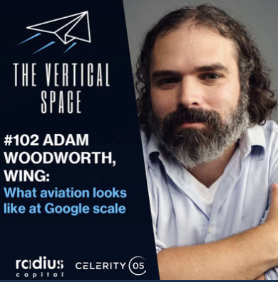 #102 Adam Woodworth, Wing: What aviation looks like at Google scale