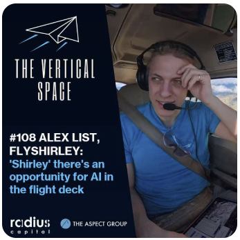 #108 Alex List, FlyShirley: 'Shirley' there's an opportunity for AI in the flight deck