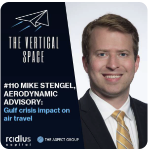#110 Mike Stengel, AeroDynamic Advisory: Gulf crisis impact on air travel