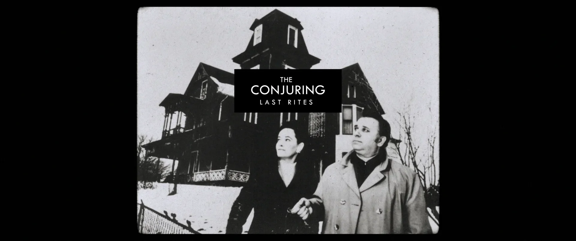 THE CONJURING: LAST RITES <span> MAIN ON END TITLE <span>
