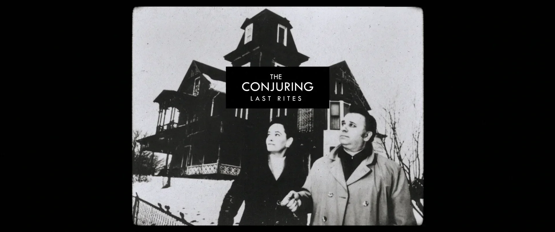 THE CONJURING: LAST RITES <span> MAIN ON END TITLE <span>