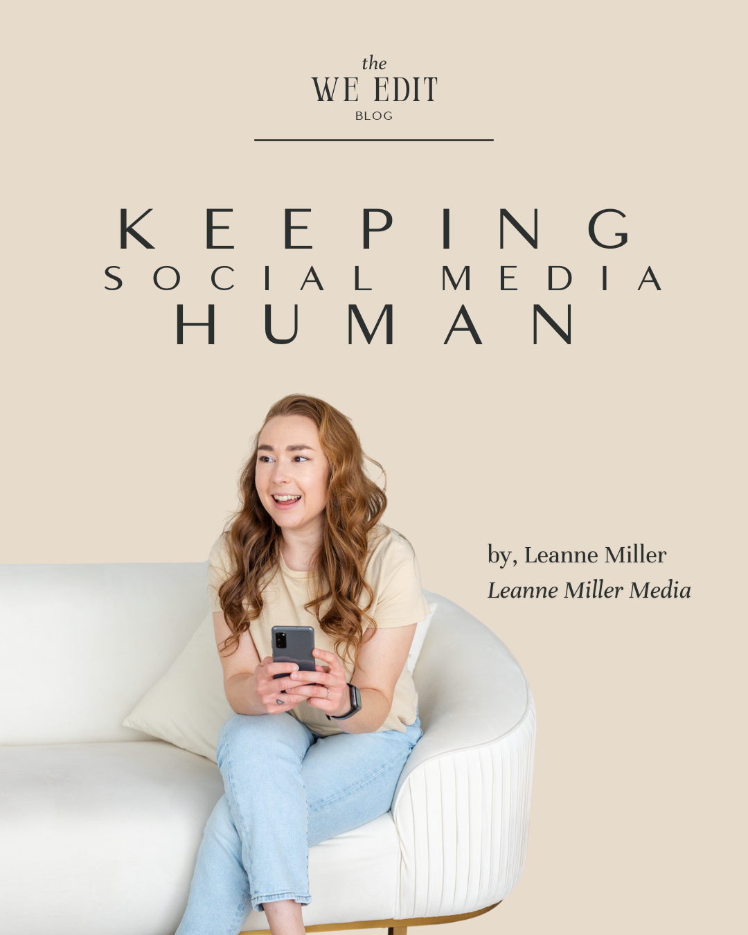 Media Humans 6 Ways I Keep Social Media Human (Even as a Strategist) — WE ELEVATE