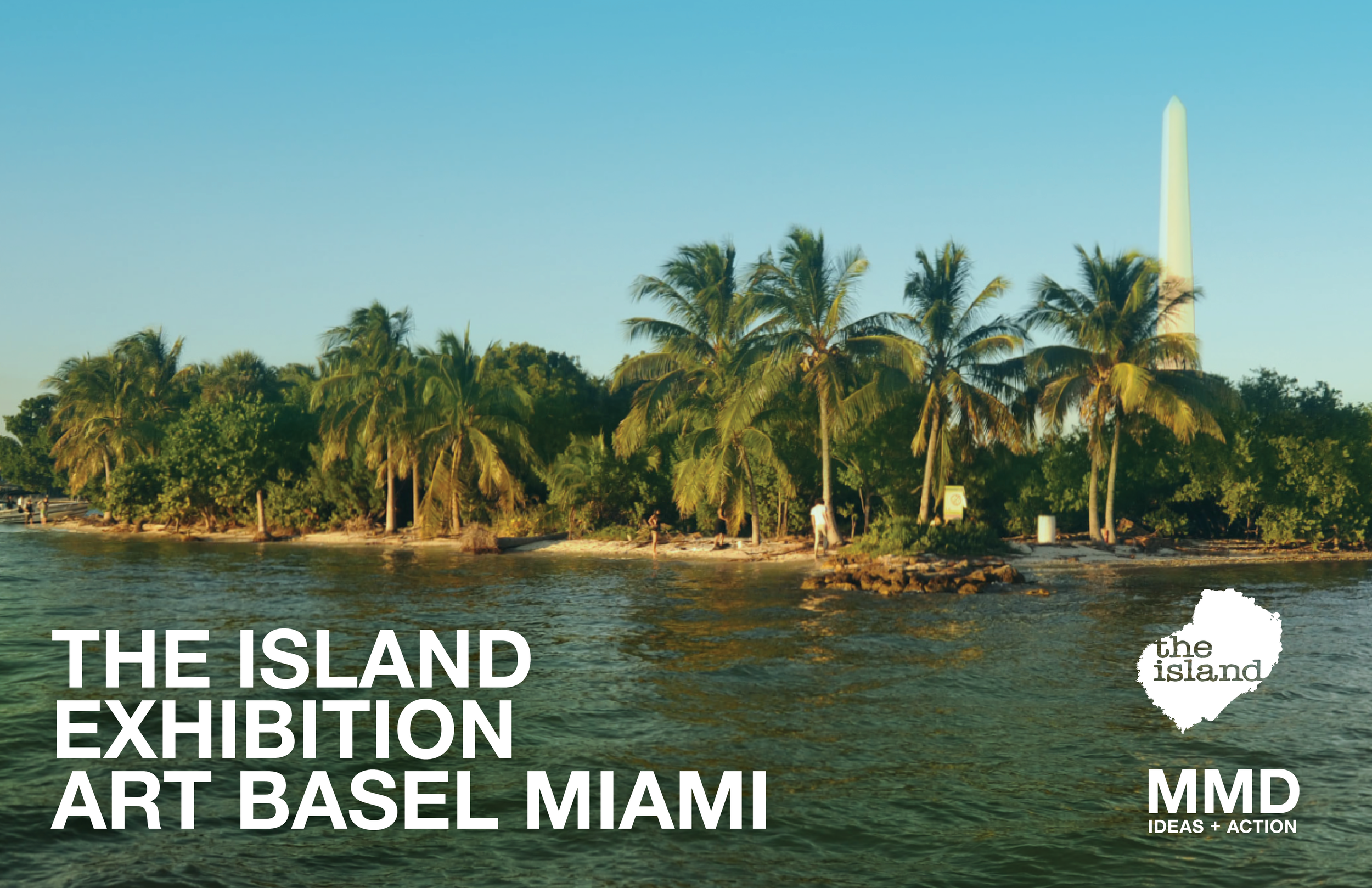 A tropical island with palm trees and a white towering structure in the background. The water in the foreground is calm, with a few people walking along the shore. Overlaid text reads 'The Island Exhibition Art Basel Miami' and a logo of an island wi