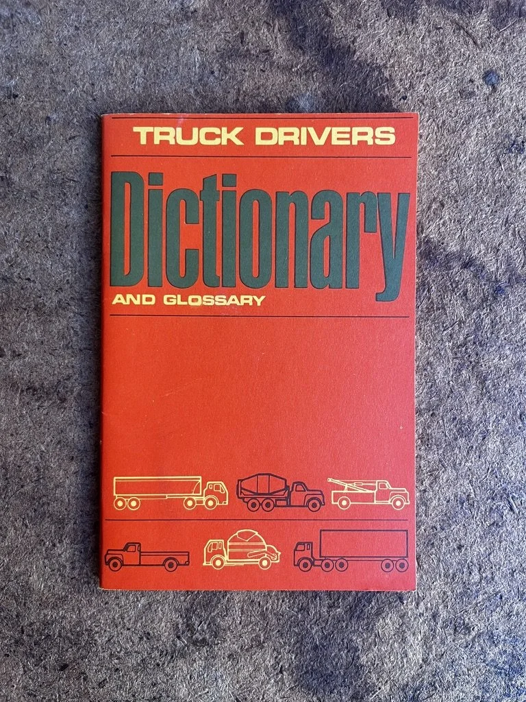 "Truck Driver's Dictionary and Glossary" by the American Trucking Association