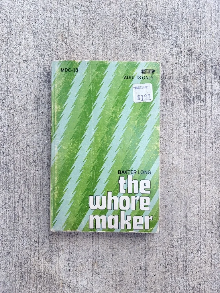 "The Whore Maker" by Baxter Long