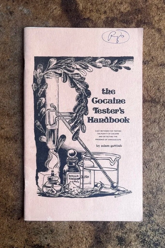"The Cocaine Tester's Handbook" by Adam Gottleib
