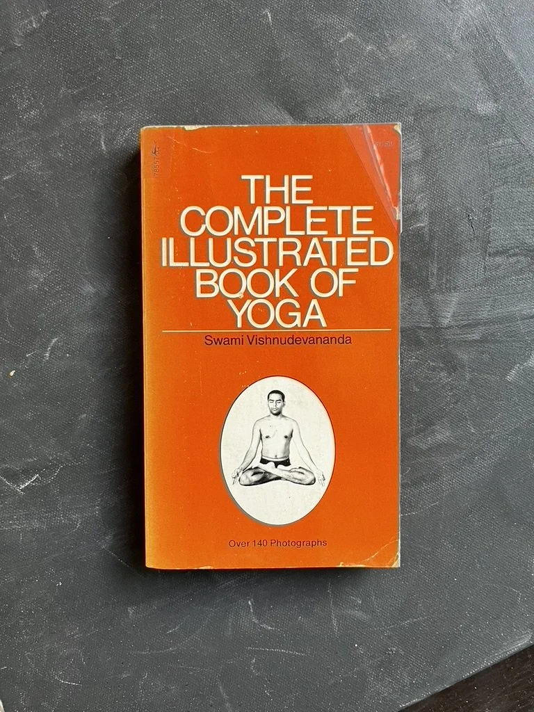 "The Complete Illustrated Book of Yoga" by Swami Vishnudevananda