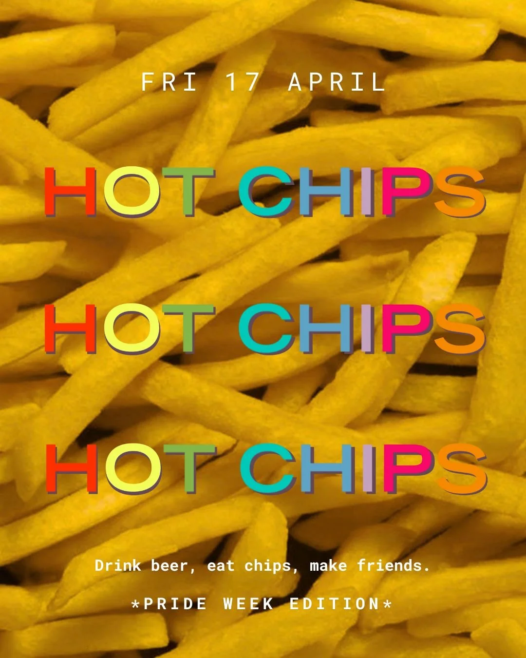 HOT CHIPS - APRIL *PRIDE WEEK EDITION*