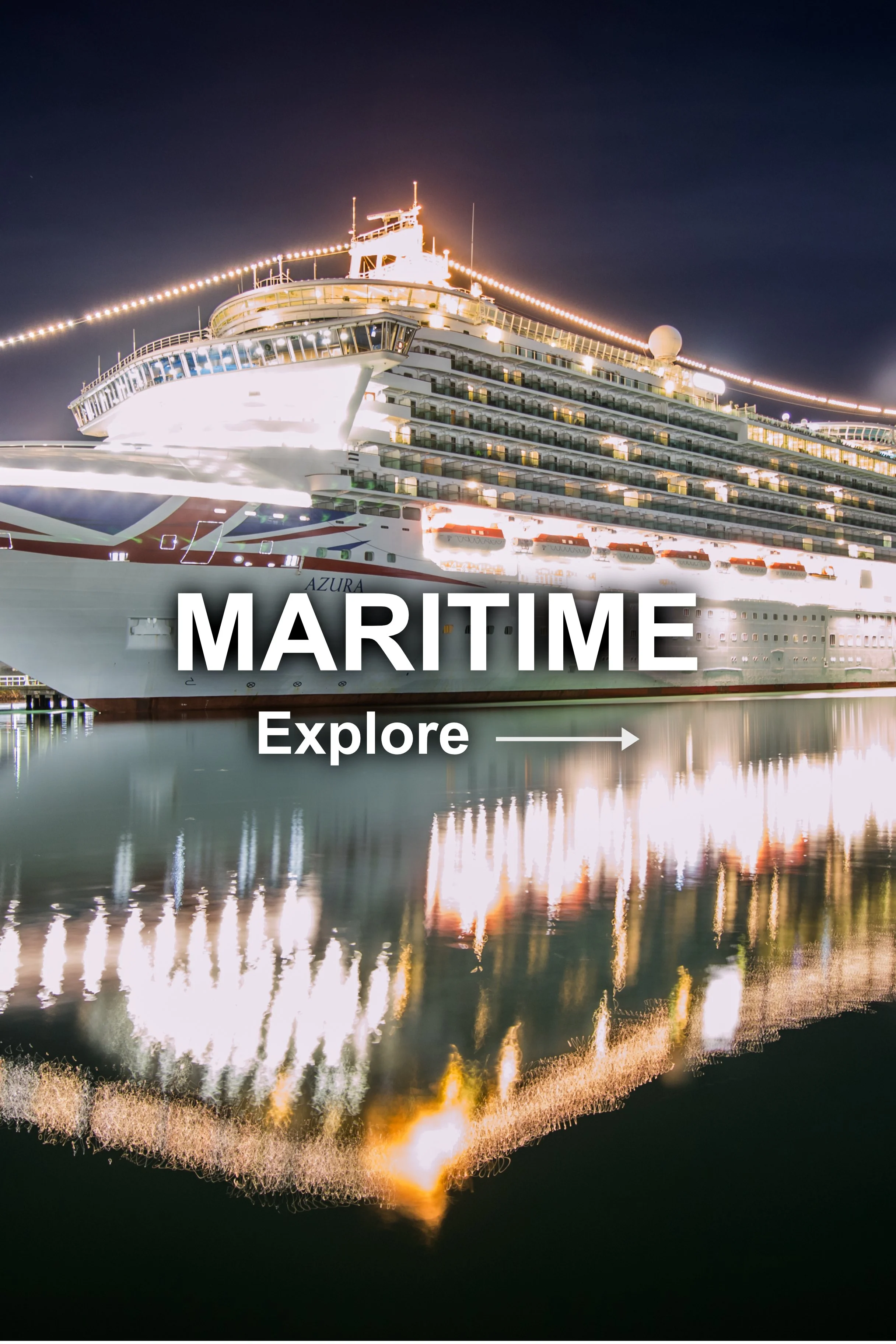 A brightly lit cruise ship at night, reflecting on the water, with the words 'MARITIME Explore' overlaid on the image.