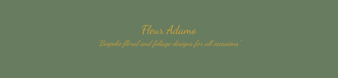 Green banner with gold text reading "Fleur Adamo" and under it, "Bespoke floral and foliage designs for all occasions."