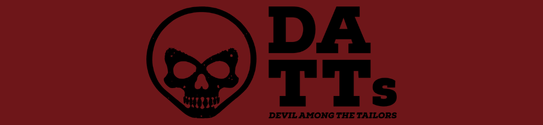 Black skull logo with the words DATTs and the phrase DEVIL AMONG THE TAILORS on a red background.