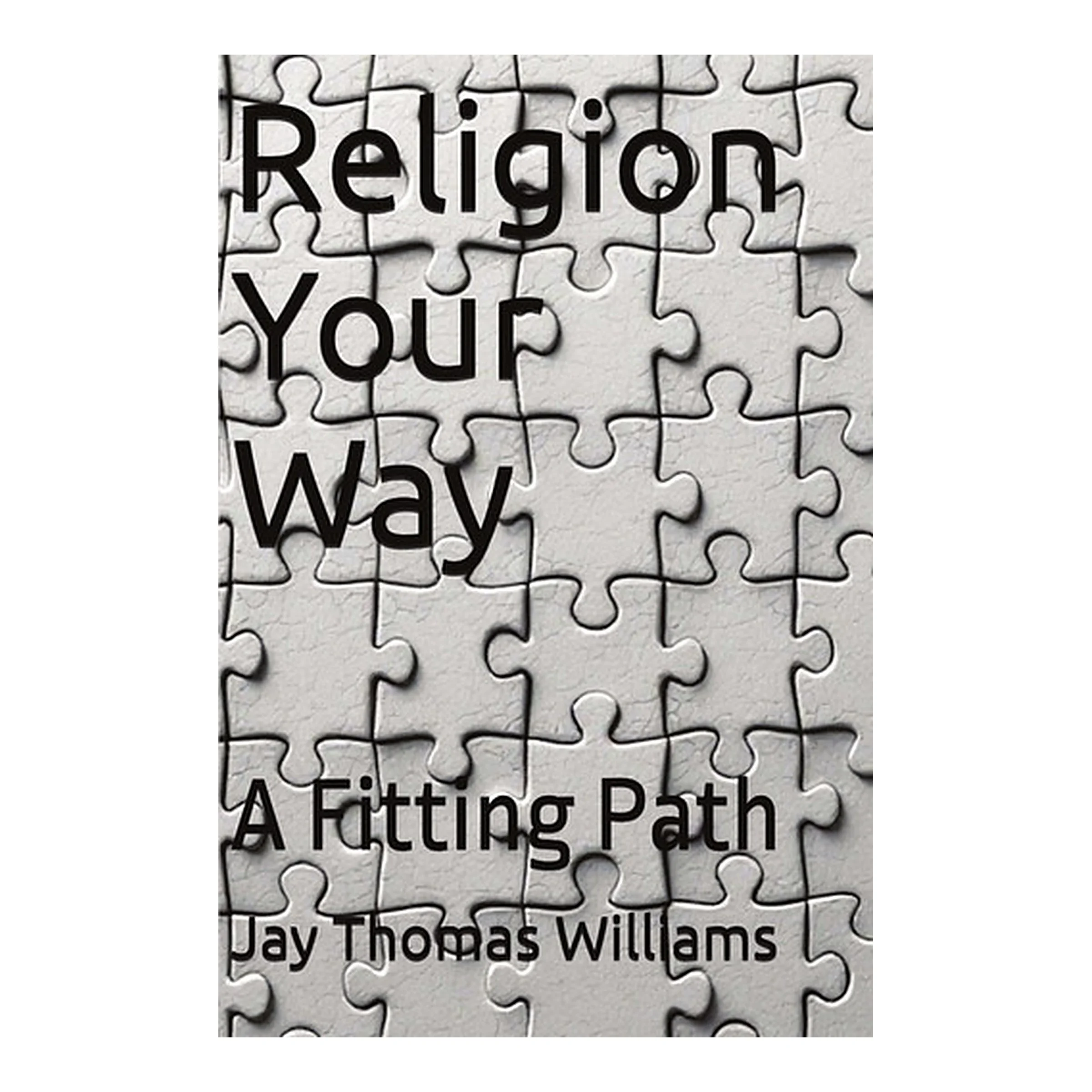 Religion Your Way: A Fitting Path