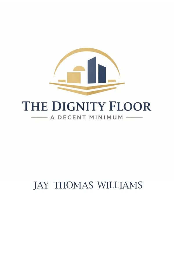 The Dignity Floor: A Decent Minimum