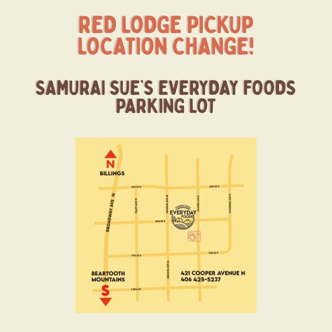 PSA for our Red Lodge community: due to construction work our pickup location will change from the Roosevelt Center to the parking lot of our favorite bakery @sueseverydayfoods starting next week! 

You can order and pickup on Thursday nights YEAR-RO