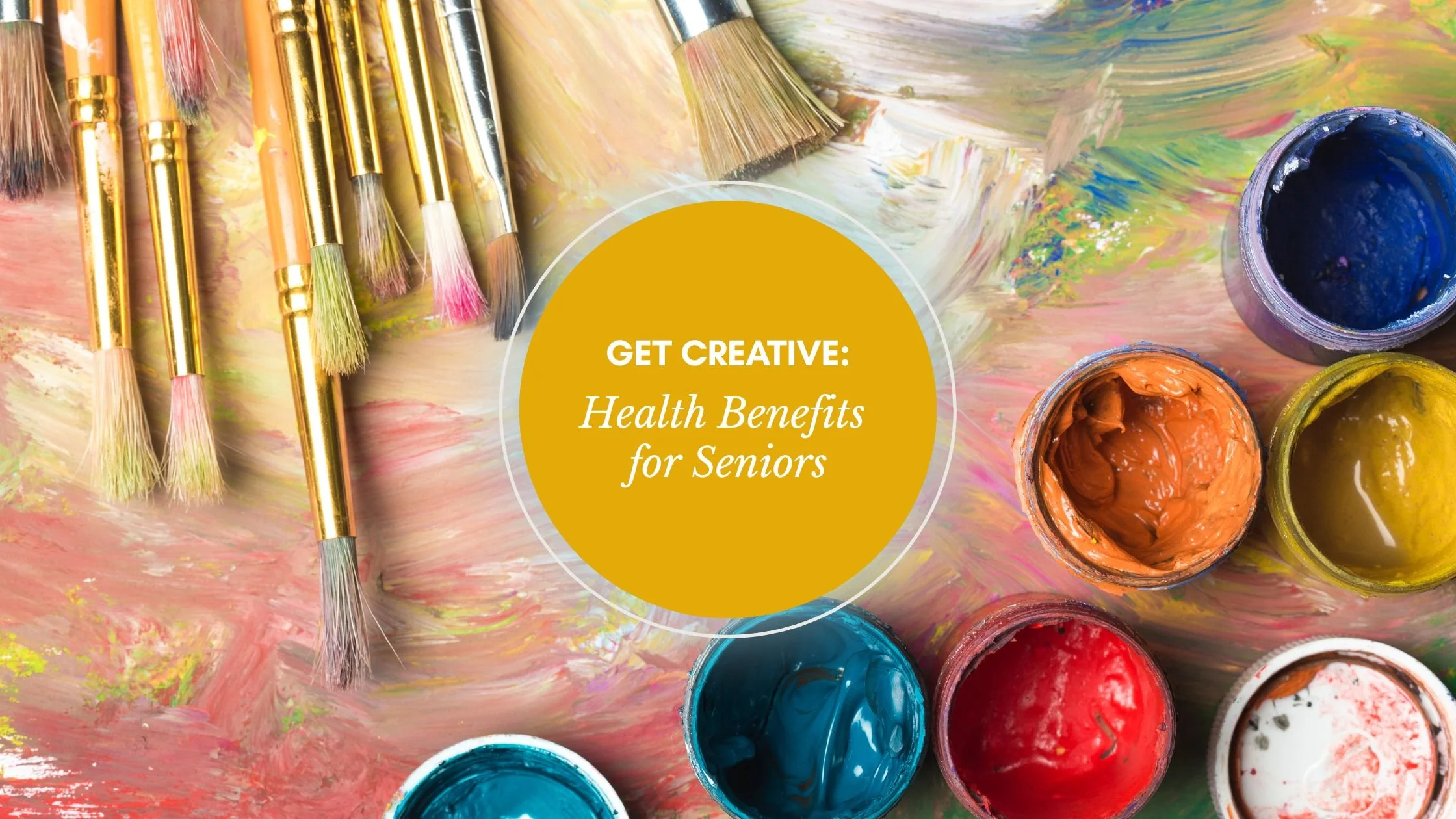 Get Creative: Health Benefits for Seniors