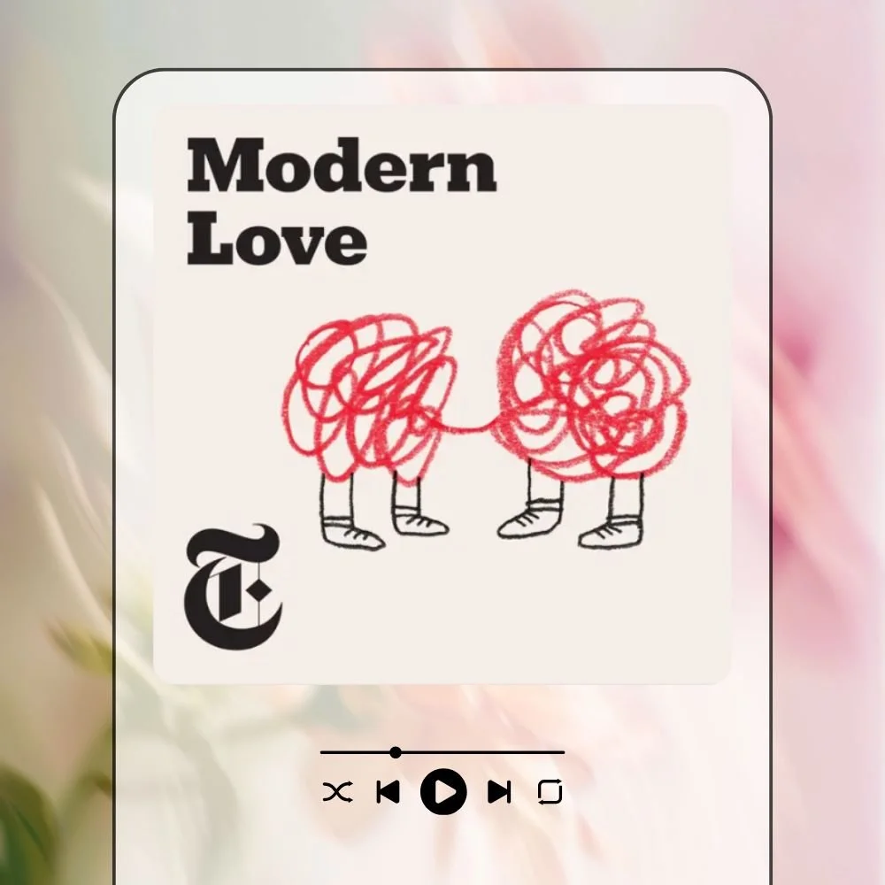 Thumbnail for the Modern Love podcast over multicolor flowers