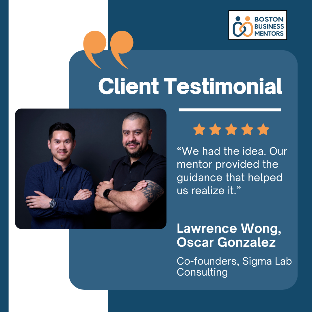 Client testimonial graphic with the Boston Business Mentors logo, a photo of two men with their arms crossed, quotes praising mentorship, and five-star rating.