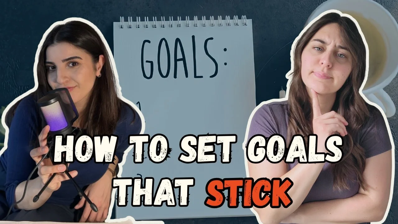 Episode 2: SMART Goals, Real Change - How to Set Goals You Can Actually Stick To